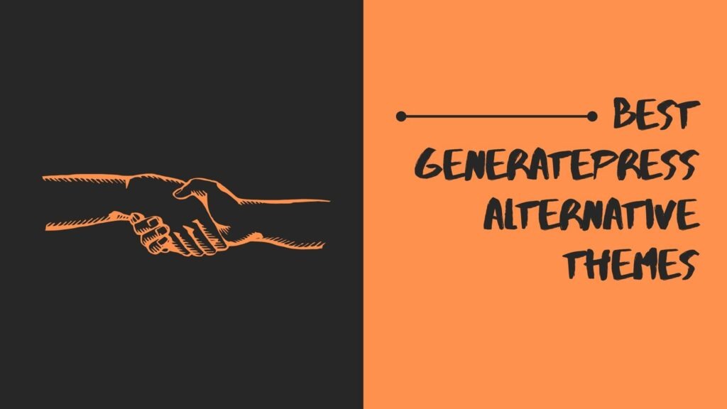 Best GeneratePress alternative Themes