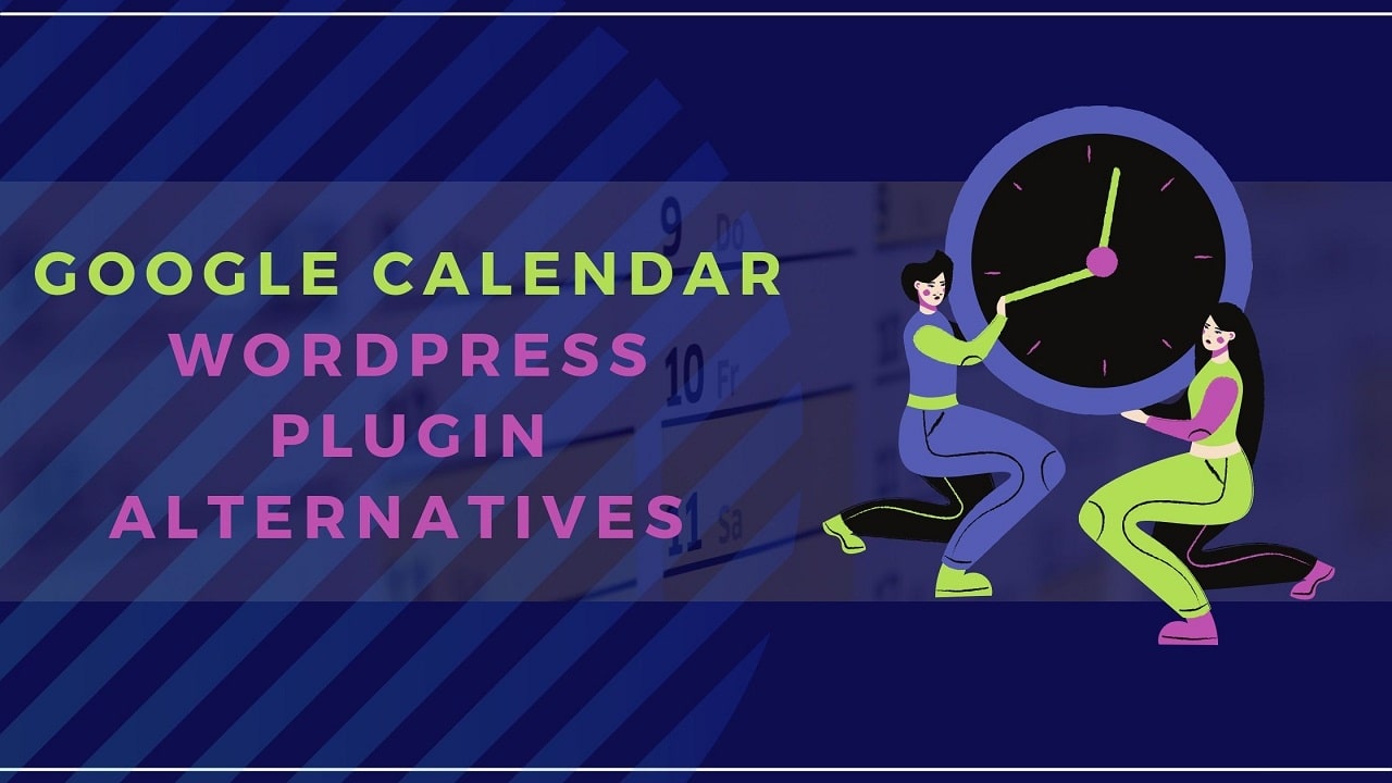 Google Calendar WordPress Plugin Alternatives