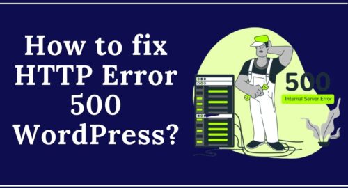 Fixing HTTP Error 500 WordPress