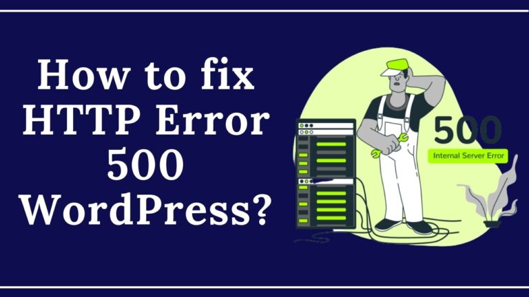 Fixing HTTP Error 500 WordPress