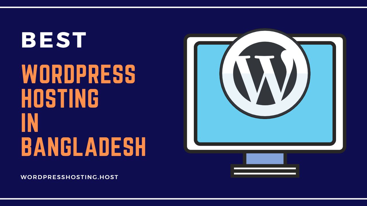 Best WordPress Hosting in Bangladesh