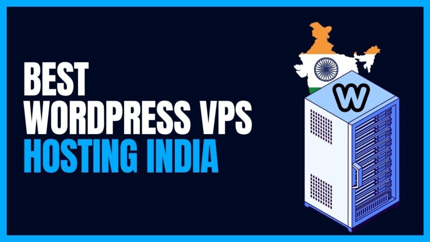 best WordPress VPS hosting in india