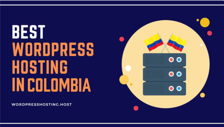 Best WordPress Hosting Colombia